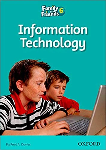 Family and Friends Readers 6 Information Technology