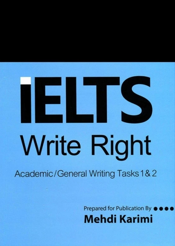 کتاب IELTS Write Right Academic General Writing Tasks 1 & 2