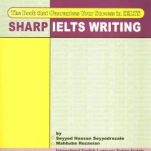 کتاب Sharp IELTS Writing