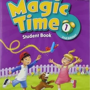 Magic Time 1 Student Book 2nd Editon