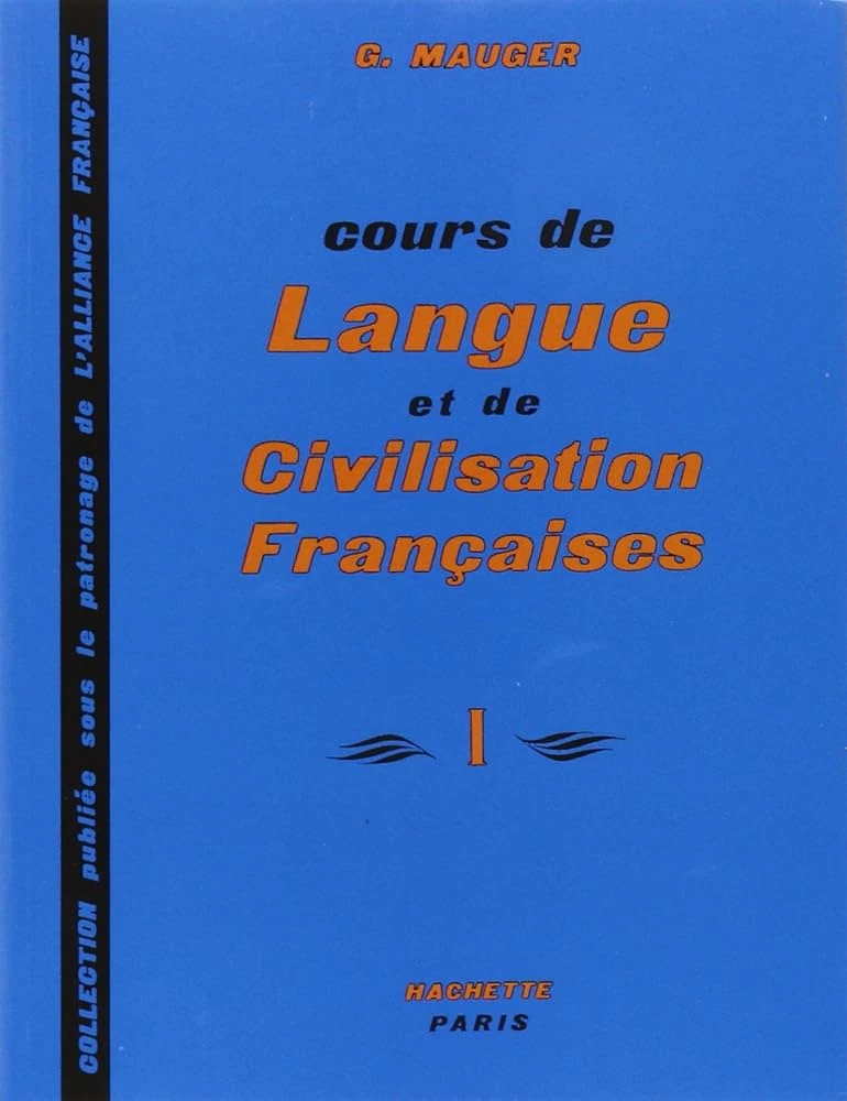 کتاب Course De Langue Et De Civilisation Francaises Mauger 1