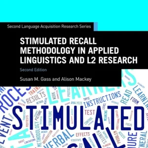 کتاب Stimulated Recall Methodology in Applied Linguistics and L2 Research