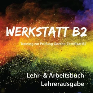 کتاب Werstatt B2 Training Zur Prufung Goethe-Zertifikat