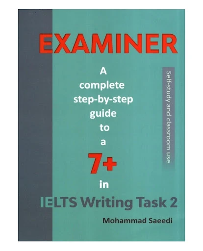 کتاب Examiner 7+ in IELTS Writing Task 2