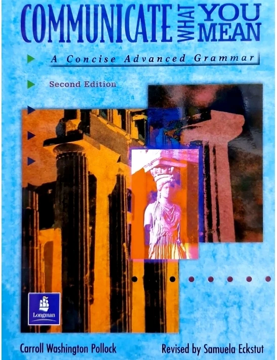 کتاب Communicate What You Mean 2nd